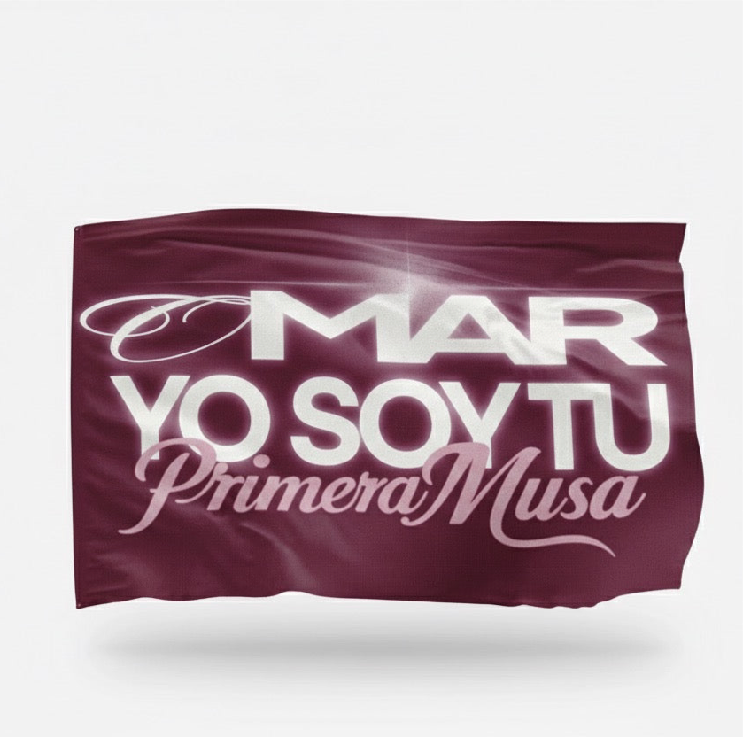 Bandera “yo soy tu primera musa” | Fan Flag Oficial
