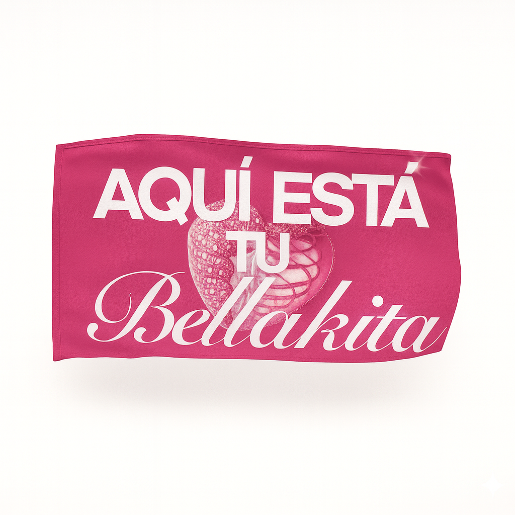 Bandera “Aquí está tu bellakita ” pink | Fan Flag Oficial